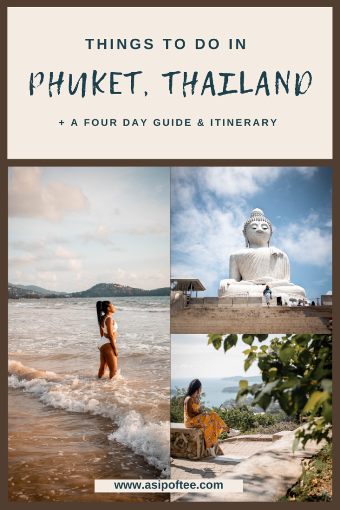 4 Day Itinerary Phuket, Thailand